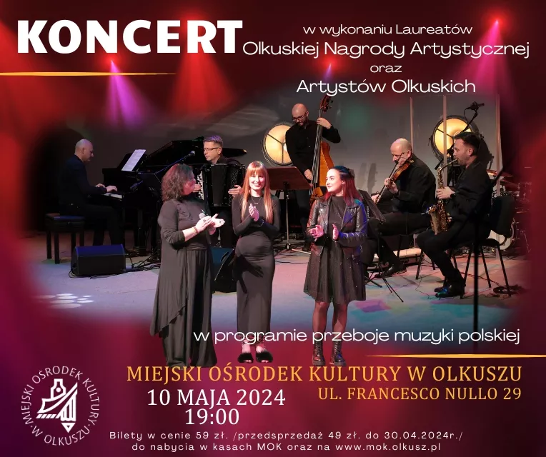 Koncert w wykonaniu Laureatów Olkuskiej Nagrody Artystycznej oraz  Artystów Olkuskich